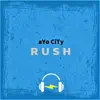 Ayo CiTy - Rush (Instrumental) - Single